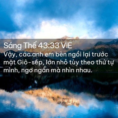 Picture 02 - Sáng Thế 43:33 VIE - Vậy, các anh em bèn ngồi lại trước - Bible Verse Picture