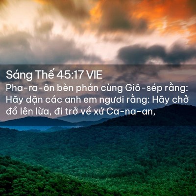 Picture 02 - Sáng Thế 45:17 VIE - Pha-ra-ôn bèn phán cùng Giô-sép rằng: - Bible Verse Picture