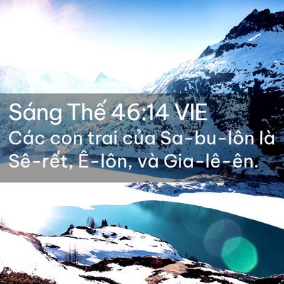 Picture 02 - Sáng Thế 46:14 VIE - Các con trai của Sa-bu-lôn là Sê-rết, - Bible Verse Picture