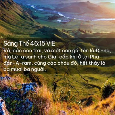 Picture 02 - Sáng Thế 46:15 VIE - Vả, các con trai, và một con gái tên là - Bible Verse Picture