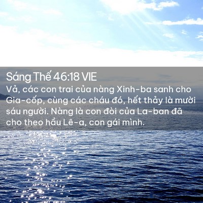 Picture 02 - Sáng Thế 46:18 VIE - Vả, các con trai của nàng Xinh-ba sanh cho - Bible Verse Picture