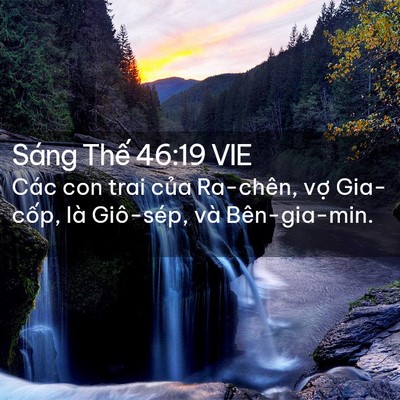 Picture 02 - Sáng Thế 46:19 VIE - Các con trai của Ra-chên, vợ Gia-cốp, là - Bible Verse Picture