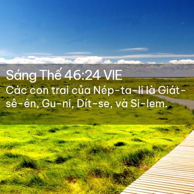 Picture 02 - Sáng Thế 46:24 VIE - Các con trai của Nép-ta-li là Giát-sê-ên, - Bible Verse Picture