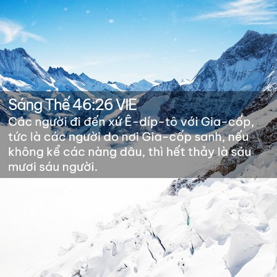 Picture 02 - Sáng Thế 46:26 VIE - Các người đi đến xứ Ê-díp-tô với - Bible Verse Picture