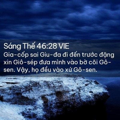 Picture 02 - Sáng Thế 46:28 VIE - Gia-cốp sai Giu-đa đi đến trước đặng - Bible Verse Picture