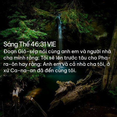 Picture 02 - Sáng Thế 46:31 VIE - Đoạn Giô-sép nói cùng anh em và người - Bible Verse Picture