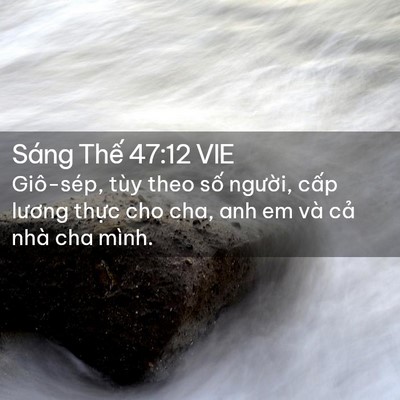 Picture 02 - Sáng Thế 47:12 VIE - Giô-sép, tùy theo số người, cấp lương - Bible Verse Picture