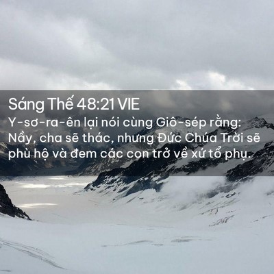 Picture 02 - Sáng Thế 48:21 VIE - Y-sơ-ra-ên lại nói cùng Giô-sép rằng: - Bible Verse Picture