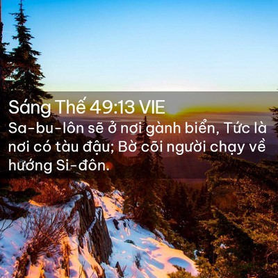 Picture 02 - Sáng Thế 49:13 VIE - Sa-bu-lôn sẽ ở nơi gành biển, Tức là - Bible Verse Picture
