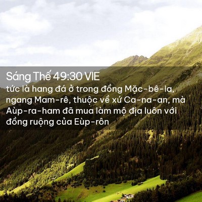 Picture 02 - Sáng Thế 49:30 VIE - tức là hang đá ở trong đồng - Bible Verse Picture