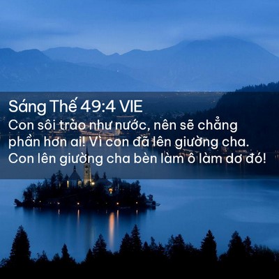 Picture 02 - Sáng Thế 49:4 VIE - Con sôi trào như nước, nên sẽ chẳng - Bible Verse Picture