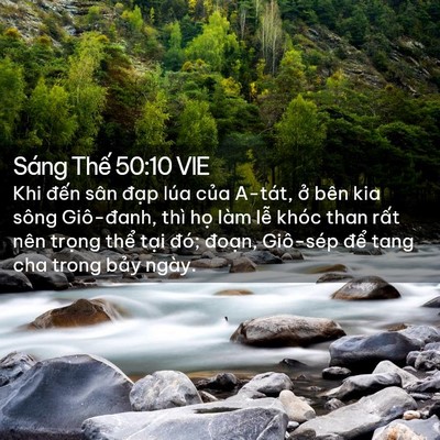 Picture 02 - Sáng Thế 50:10 VIE - Khi đến sân đạp lúa của A-tát, ở - Bible Verse Picture