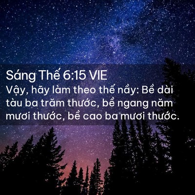 Picture 02 - Sáng Thế 6:15 VIE - Vậy, hãy làm theo thế nầy: Bề dài tàu - Bible Verse Picture