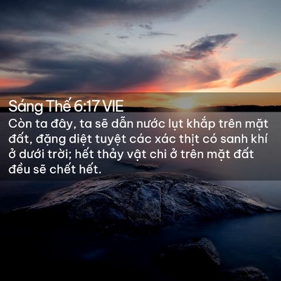 Picture 02 - Sáng Thế 6:17 VIE - Còn ta đây, ta sẽ dẫn nước lụt khắp - Bible Verse Picture