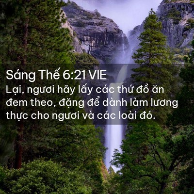 Picture 02 - Sáng Thế 6:21 VIE - Lại, ngươi hãy lấy các thứ đồ ăn - Bible Verse Picture