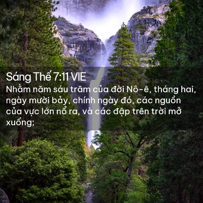 Picture 02 - Sáng Thế 7:11 VIE - Nhằm năm sáu trăm của đời Nô-ê, - Bible Verse Picture