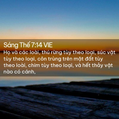 Picture 02 - Sáng Thế 7:14 VIE - Họ và các loài, thú rừng tùy theo - Bible Verse Picture