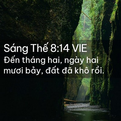 Picture 02 - Sáng Thế 8:14 VIE - Đến tháng hai, ngày hai mươi bảy, đất - Bible Verse Picture