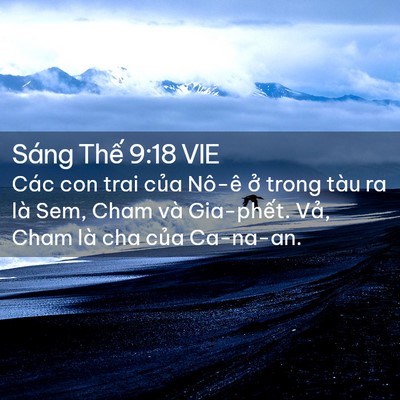 Picture 02 - Sáng Thế 9:18 VIE - Các con trai của Nô-ê ở trong tàu ra là - Bible Verse Picture