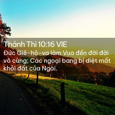 Picture 02 - Thánh Thi 10:16 VIE - Đức Giê-hô-va làm Vua đến đời đời - Bible Verse Picture