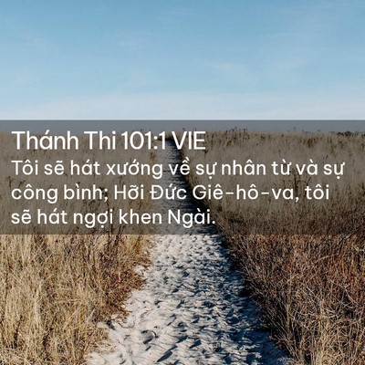 Picture 02 - Thánh Thi 101:1 VIE - Tôi sẽ hát xướng về sự nhân từ và - Bible Verse Picture