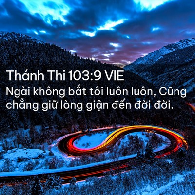 Picture 02 - Thánh Thi 103:9 VIE - Ngài không bắt tôi luôn luôn, Cũng - Bible Verse Picture