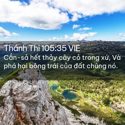 Picture 02 - Thánh Thi 105:35 VIE - Cắn-sả hết thảy cây cỏ trong xứ, Và - Bible Verse Picture