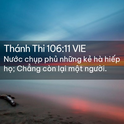 Picture 02 - Thánh Thi 106:11 VIE - Nước chụp phủ những kẻ hà hiếp - Bible Verse Picture