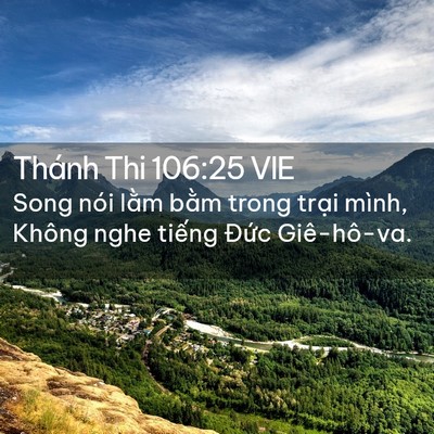 Picture 02 - Thánh Thi 106:25 VIE - Song nói lằm bằm trong trại mình, Không - Bible Verse Picture
