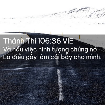 Picture 02 - Thánh Thi 106:36 VIE - Và hầu việc hình tượng chúng nó, Là - Bible Verse Picture