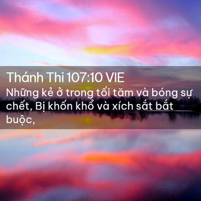 Picture 02 - Thánh Thi 107:10 VIE - Những kẻ ở trong tối tăm và bóng sự - Bible Verse Picture
