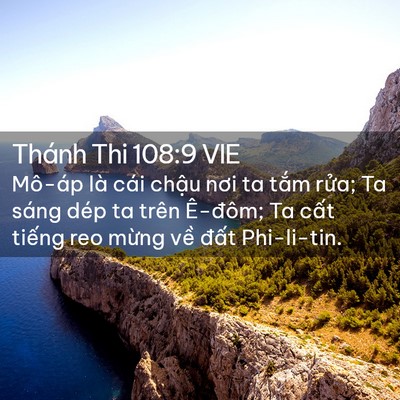 Picture 02 - Thánh Thi 108:9 VIE - Mô-áp là cái chậu nơi ta tắm rửa; Ta - Bible Verse Picture