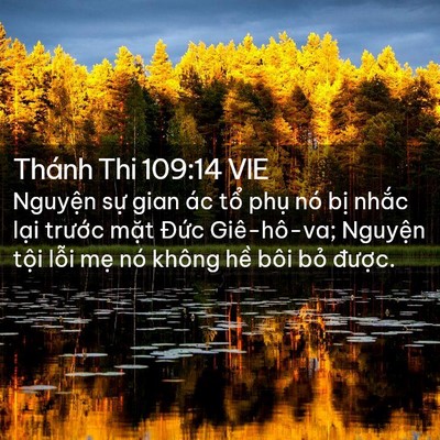 Picture 02 - Thánh Thi 109:14 VIE - Nguyện sự gian ác tổ phụ nó bị nhắc - Bible Verse Picture