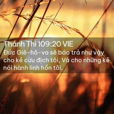 Picture 02 - Thánh Thi 109:20 VIE - Đức Giê-hô-va sẽ báo trả như vậy cho - Bible Verse Picture