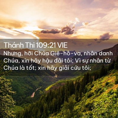 Picture 02 - Thánh Thi 109:21 VIE - Nhưng, hỡi Chúa Giê-hô-va, nhân danh - Bible Verse Picture