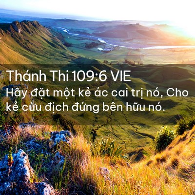 Picture 02 - Thánh Thi 109:6 VIE - Hãy đặt một kẻ ác cai trị nó, Cho - Bible Verse Picture