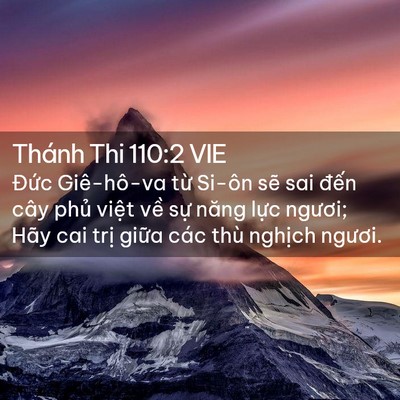 Picture 02 - Thánh Thi 110:2 VIE - Đức Giê-hô-va từ Si-ôn sẽ sai đến - Bible Verse Picture