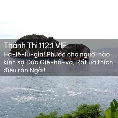 Picture 02 - Thánh Thi 112:1 VIE - Ha-lê-lu-gia! Phước cho người nào kính - Bible Verse Picture