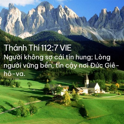 Picture 02 - Thánh Thi 112:7 VIE - Người không sợ cái tin hung; Lòng - Bible Verse Picture
