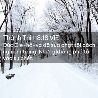 Picture 02 - Thánh Thi 118:18 VIE - Đức Giê-hô-va đã sửa phạt tôi cách - Bible Verse Picture