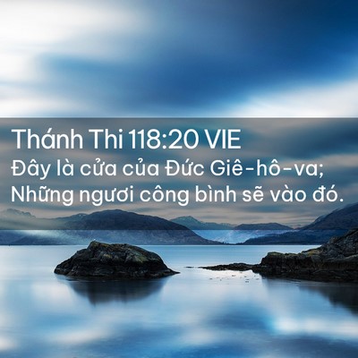 Picture 02 - Thánh Thi 118:20 VIE - Đây là cửa của Đức Giê-hô-va; Những - Bible Verse Picture