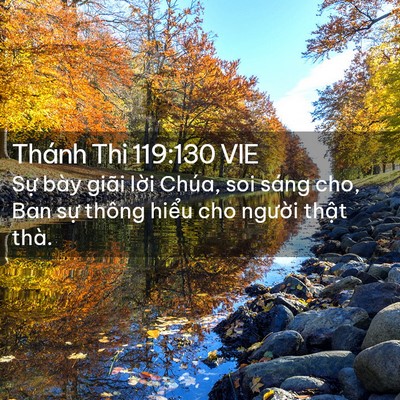 Picture 02 - Thánh Thi 119:130 VIE - Sự bày giãi lời Chúa, soi sáng cho, Ban - Bible Verse Picture