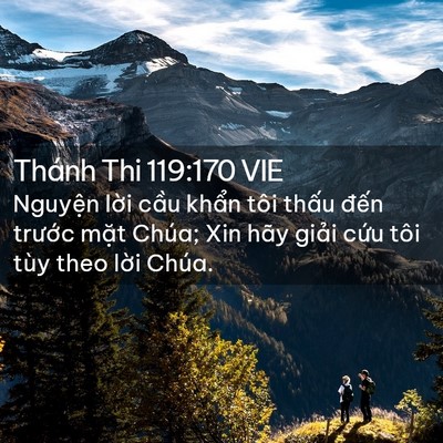 Picture 02 - Thánh Thi 119:170 VIE - Nguyện lời cầu khẩn tôi thấu đến - Bible Verse Picture