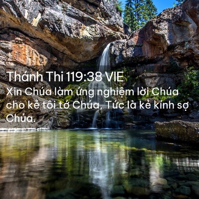 Picture 02 - Thánh Thi 119:38 VIE - Xin Chúa làm ứng nghiệm lời Chúa cho - Bible Verse Picture