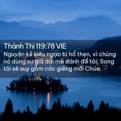 Picture 02 - Thánh Thi 119:78 VIE - Nguyện kẻ kiêu ngạo bị hổ thẹn, vì - Bible Verse Picture