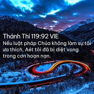 Picture 02 - Thánh Thi 119:92 VIE - Nếu luật pháp Chúa không làm sự tôi - Bible Verse Picture