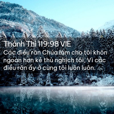 Picture 02 - Thánh Thi 119:98 VIE - Các điều răn Chúa làm cho tôi khôn ngoan - Bible Verse Picture