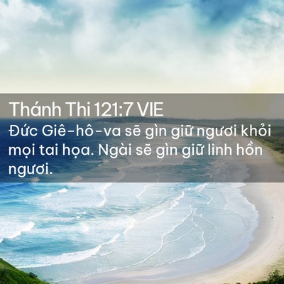 Picture 02 - Thánh Thi 121:7 VIE - Đức Giê-hô-va sẽ gìn giữ ngươi khỏi - Bible Verse Picture