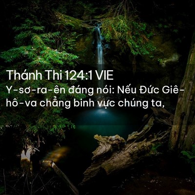 Picture 02 - Thánh Thi 124:1 VIE - Y-sơ-ra-ên đáng nói: Nếu Đức - Bible Verse Picture