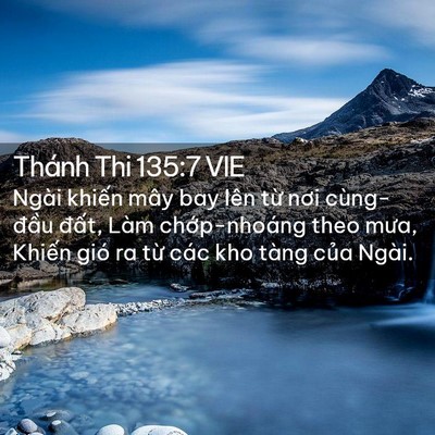 Picture 02 - Thánh Thi 135:7 VIE - Ngài khiến mây bay lên từ nơi - Bible Verse Picture